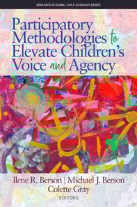 Participatory Methodologies to Elevate Children's Voice and Agency