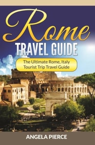 Rome Travel Guide