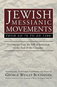 Jewish Messianic Movements from AD 70 to AD 1300