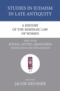 History of the Mishnaic Law of Women, Part 4