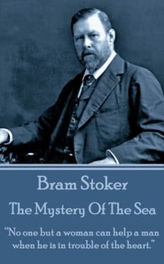 Bram Stoker - The Mystery Of The Sea