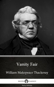 Vanity Fair by William Makepeace Thackeray (Illustrated)