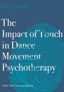 Impact of Touch in Dance Movement Psychotherapy