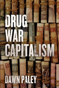 Drug War Capitalism