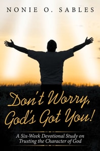 Don't Worry, God's Got You!