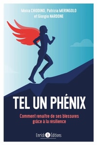 Tel un Phénix : Comment renaître de ses blessures grâce à la résilience