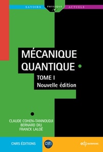 Mécanique Quantique - Tome 1