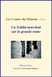 Les Contes du flâneur - vol.1 - Un soldat marchait sur la grande route