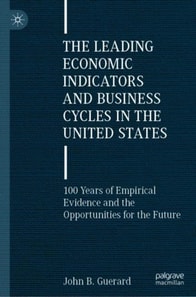 Leading Economic Indicators and Business Cycles in the United States