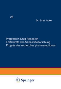 Progress in Drug Research / Fortschritte der Arzneimittelforschung / Progres des recherches pharmaceutiques