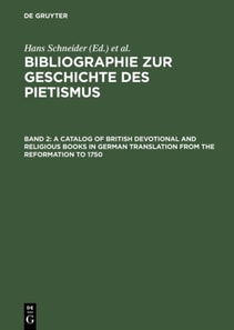 Catalog of British Devotional and Religious Books in German Translation from the Reformation to 1750
