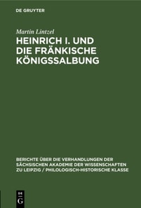 Heinrich I. und die frankische Konigssalbung