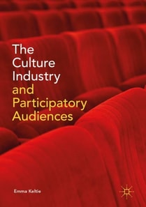 Culture Industry and Participatory Audiences
