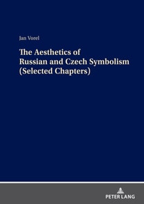 Aesthetics of Russian and Czech Symbolism (Selected Chapters)