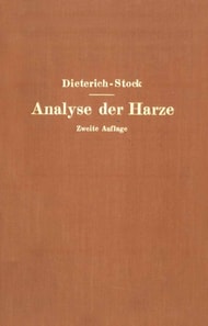 Analyse der Harze Balsame und Gummiharze nebst ihrer Chemie und Pharmakognosie