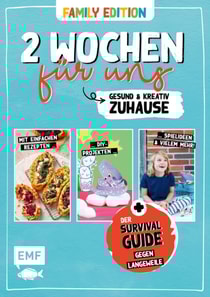 2 Wochen für uns – Gesund und kreativ zuhause (Family Edition)