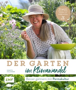 Der Garten im Klimawandel –Besser gärtnern mit Permakultur