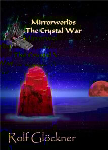 Mirrorworlds The Crystal War