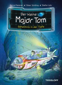 Der kleine Major Tom. Band 18. Geheimnis in der Tiefe