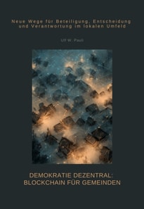 Demokratie dezentral: Blockchain für Gemeinden