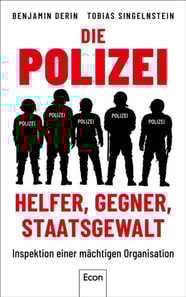 Die Polizei: Helfer, Gegner, Staatsgewalt