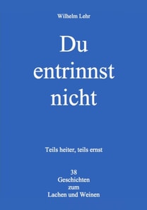 Du entrinnst nicht