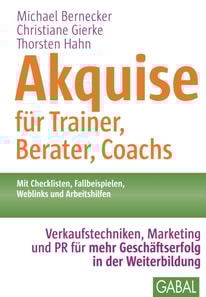 Akquise für Trainer, Berater, Coachs