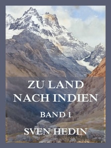 Zu Land nach Indien, Band 1