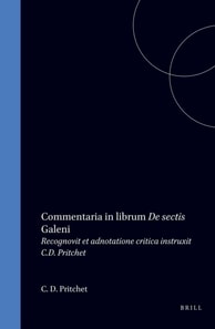 Iohannis Alexandrini Commentaria in Librum 'De Sectis Galeni'