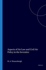 Aspects of Air Law and Civil Air Policy in the Seventies