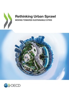 Rethinking Urban Sprawl Moving Towards Sustainable Cities