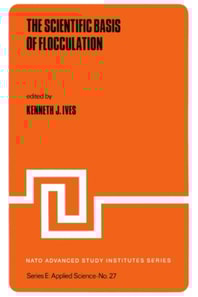 Scientific Basis of Flocculation