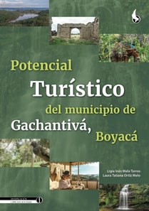 Potencial Turístico del Municipio de Gachantivá, Boyacá
