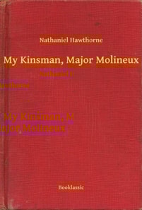 My Kinsman, Major Molineux