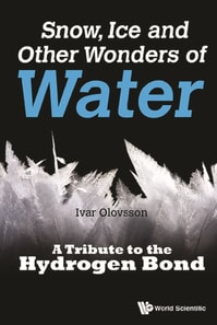 Snow, Ice And Other Wonders Of Water: A Tribute To The Hydrogen Bond