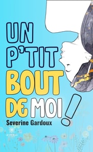 Un p'tit bout de moi !