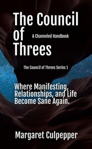 Council of Threes: A Channeled Handbook