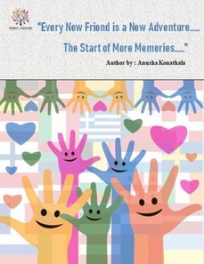 &quote;Every New Friend is a New Adventure..... The Start of More Memories.....&quote;