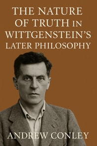 Nature of Truth in Wittgenstein's Later Philosophy