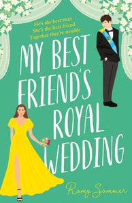 My Best Friend's Royal Wedding
