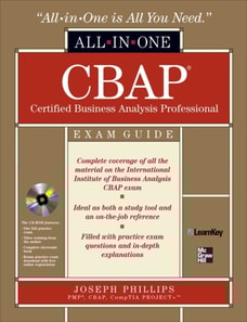 CBAP Certified Business Analysis Professional All-in-One Exam Guide