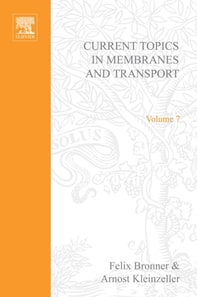 Current Topics in Membranes and Transport