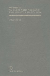 Progress in Nucleic Acid Research and Molecular Biology
