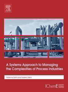 Systems Approach to Managing the Complexities of Process Industries