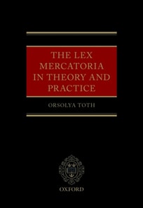 Lex Mercatoria in Theory and Practice