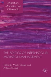 Politics of International Migration Management