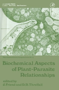 Biochemical Aspects of Plant-Parasite Relationships