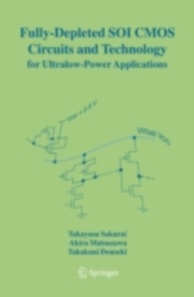 Fully-Depleted SOI CMOS Circuits and Technology for Ultralow-Power Applications
