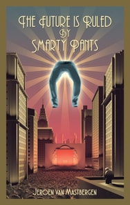 Future is Ruled by Smarty Pants