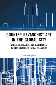 Counter Revanchist Art in the Global City